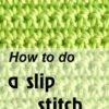how to do a slip stitch - photo