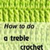 how to do a treble crochet