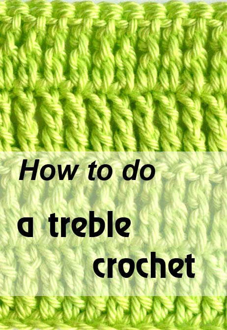 how to do a treble crochet how to do a treble crochet