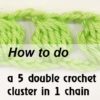 5 double crochet cluster in one chain stitch - preview