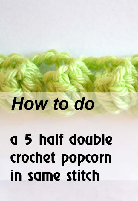 5 half double crochet popcorn in same stitch - preview 5 half double crochet popcorn in same stitch - preview