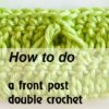 front post double crochet two together - preview