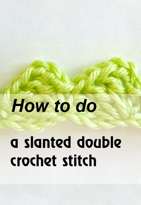 slanted double crochet stitch - preview slanted double crochet stitch - preview